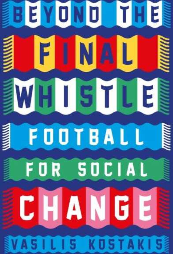 Beyond the Final Whistle Football for a Better World