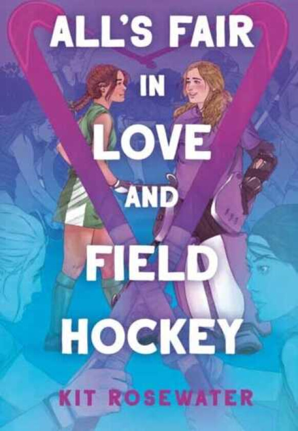 All's Fair in Love and Field Hockey