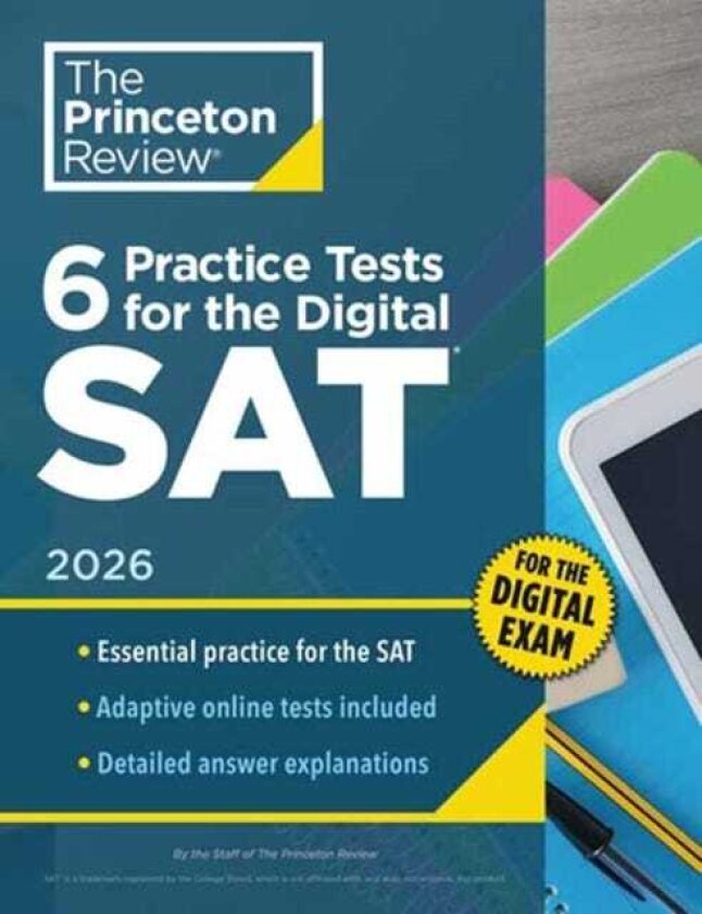 6 Practice Tests for the Digital SAT, 2026 InBook + Online Practice Tests for Your Top Score