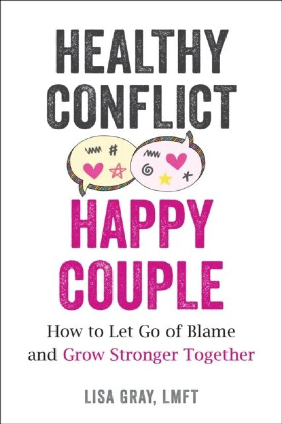 Healthy Conflict, Happy Couple av Lisa Gray