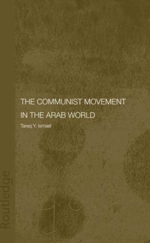 The Communist Movement in the Arab World