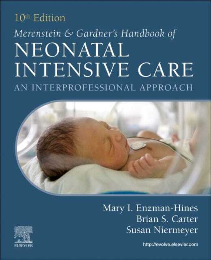 Merenstein & Gardner's Handbook of Neonatal Intensive Care An Interprofessional Approach