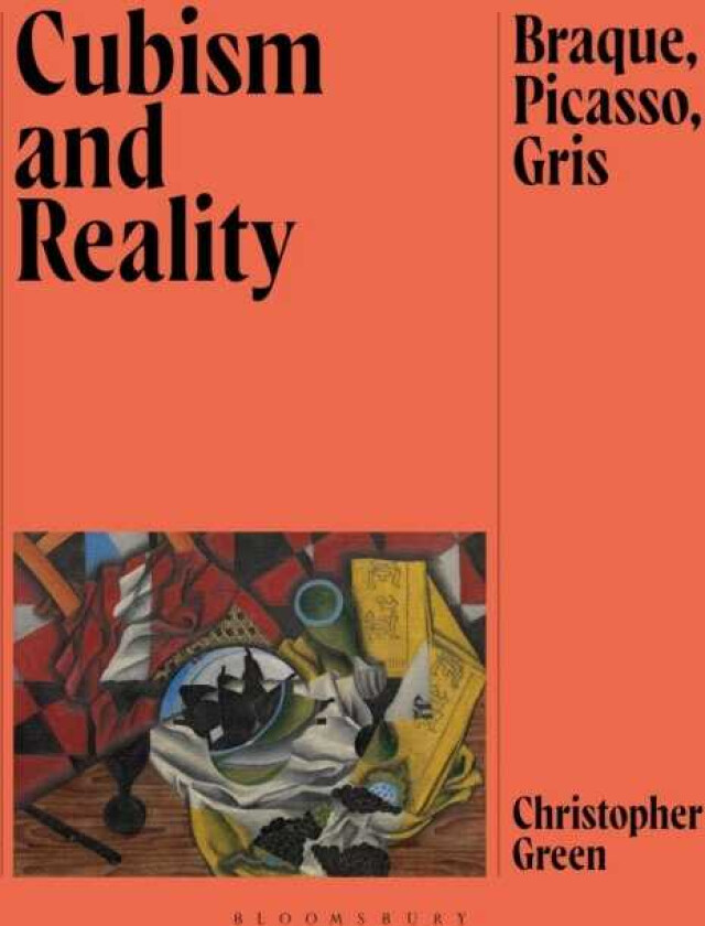 Cubism and Reality  Braque, Picasso, Gris