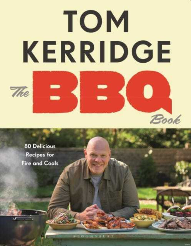 The BBQ Book 80 Delicious Recipes for Fire and Coals