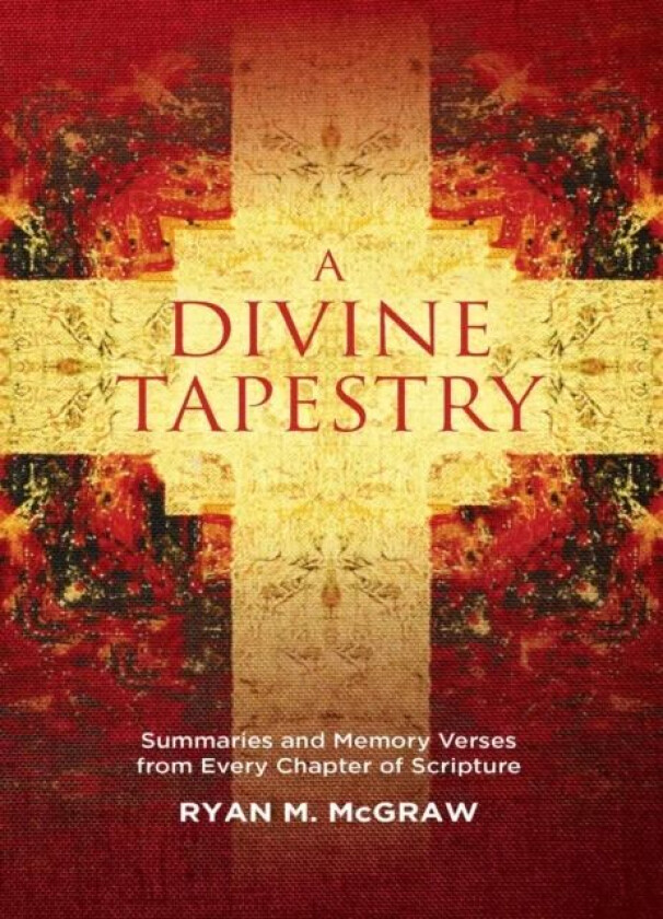 A Divine Tapestry av Ryan M. McGraw