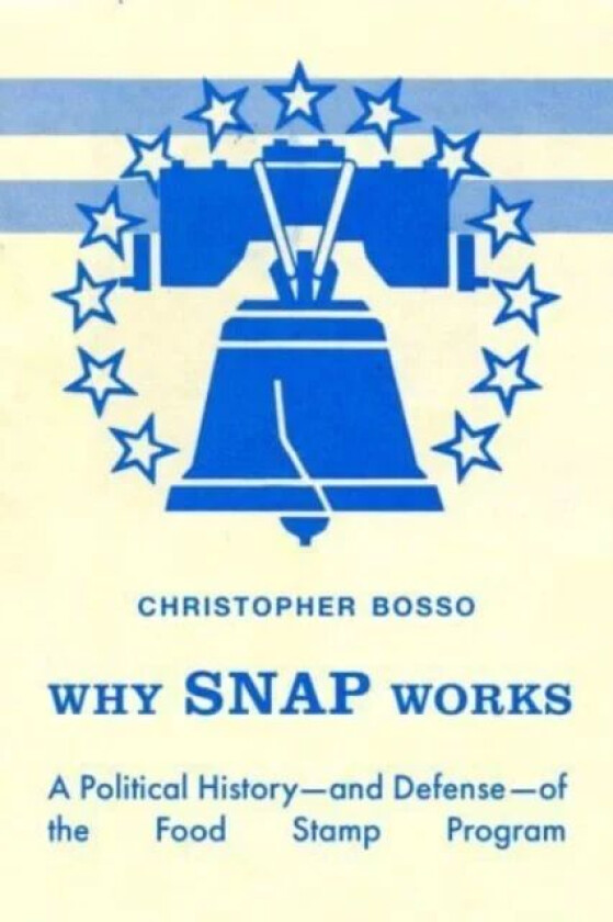 Why SNAP Works av Christopher John Bosso