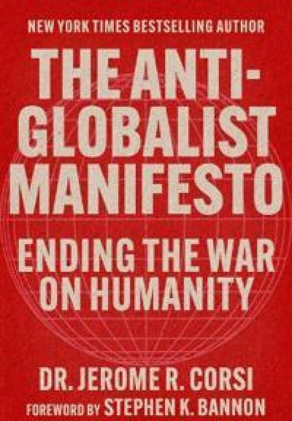 The Anti-Globalist Manifesto