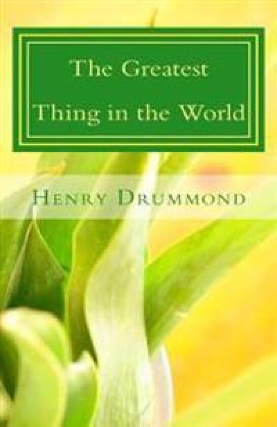 The Greatest Thing in the World