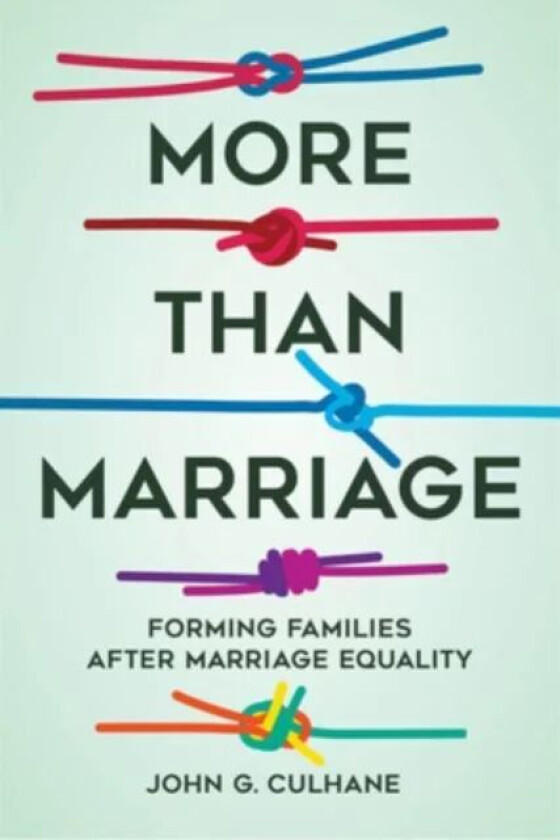 More Than Marriage av John G. Culhane