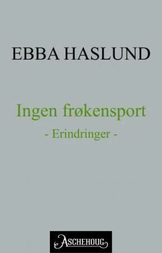 Ingen frøkensport av Ebba Haslund