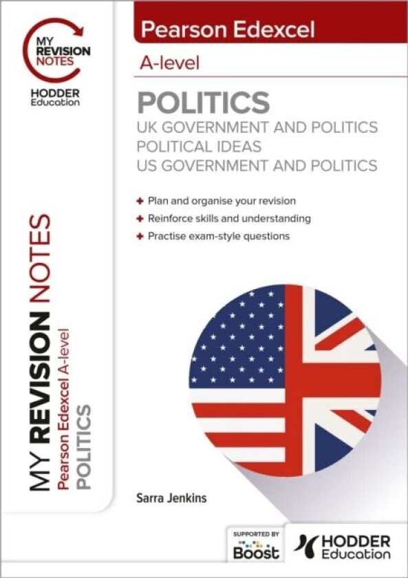 My Revision Notes: Pearson Edexcel A-level Politics: UK Government and Politics, Political Ideas and av Sarra Jenkins