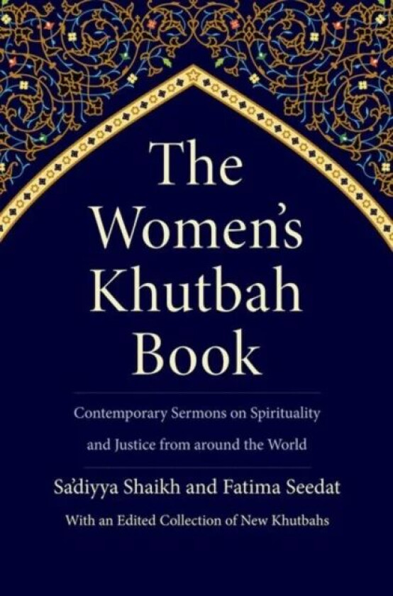 The Women¿s Khutbah Book av Sa¿diyya Shaikh, Fatima Seedat