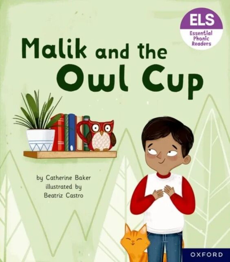 Essential Letters and Sounds: Essential Phonic Readers: Oxford Reading Level 3: Malik and the Owl Cu av Catherine Baker