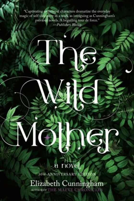 The Wild Mother av Elizabeth Cunningham