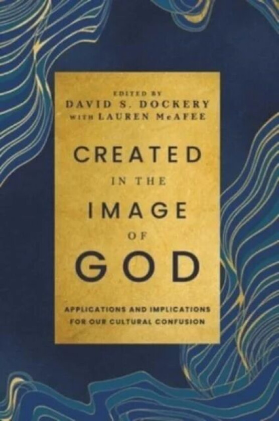 Created in the Image of God av Dr. David Dockery
