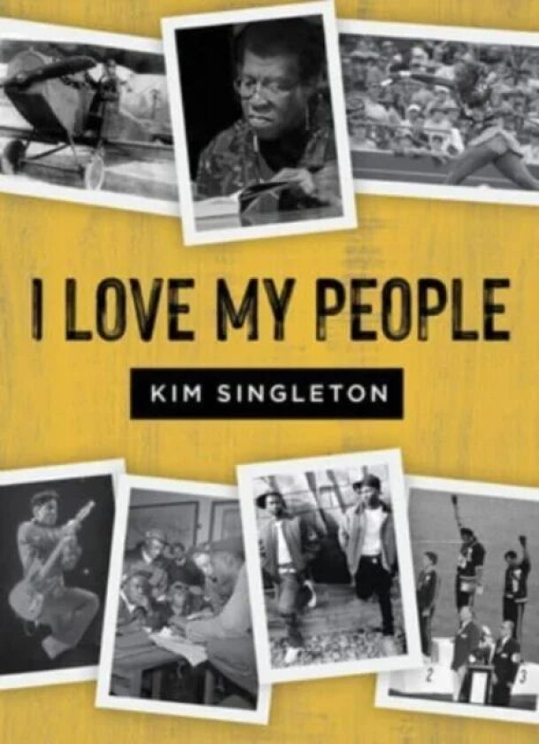 I Love My People av Kim Singleton