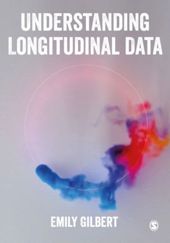 Understanding Longitudinal Data av Emily Gilbert