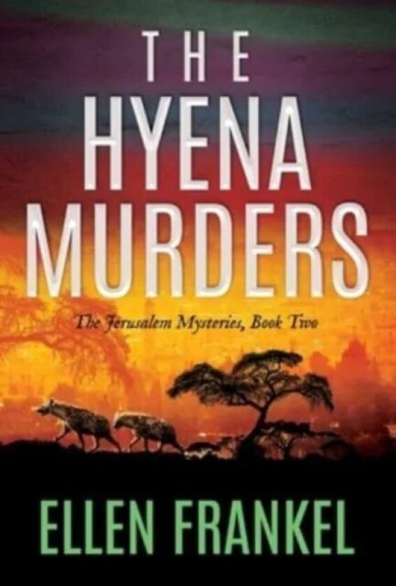 The Hyena Murders av Ellen Frankel
