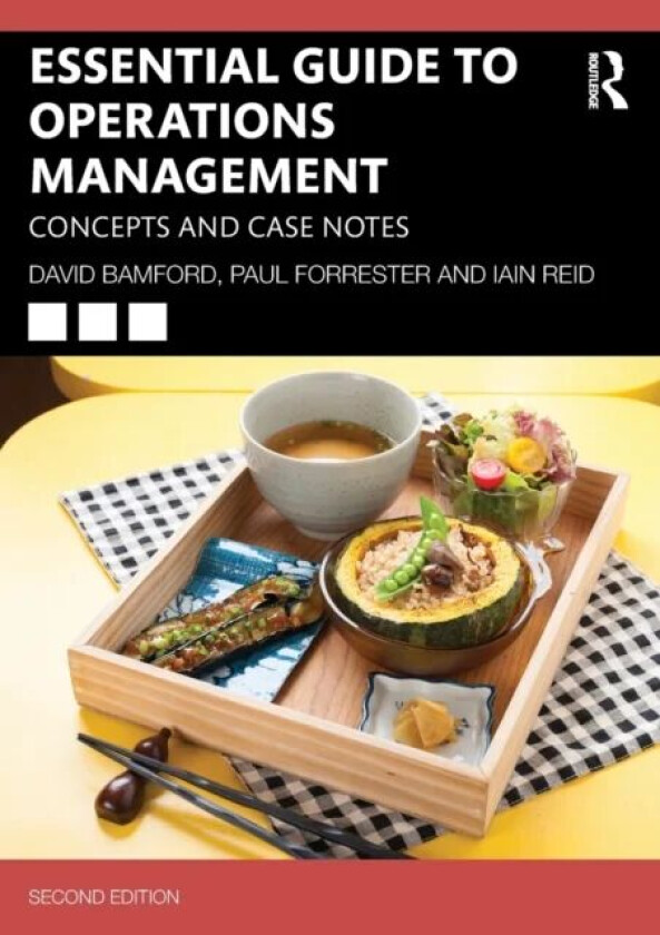 Essential Guide to Operations Management av David Bamford, Paul Forrester, Iain Reid
