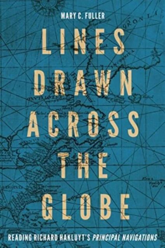 Lines Drawn across the Globe av Mary C. Fuller