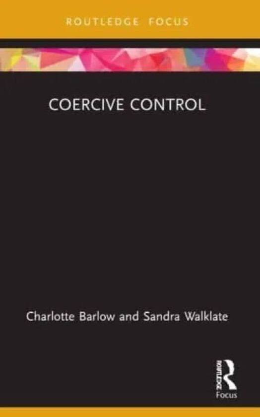 Coercive Control av Charlotte Barlow, Sandra Walklate