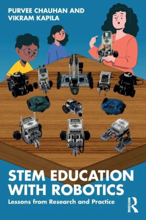 STEM Education with Robotics av Purvee Chauhan, Vikram Kapila