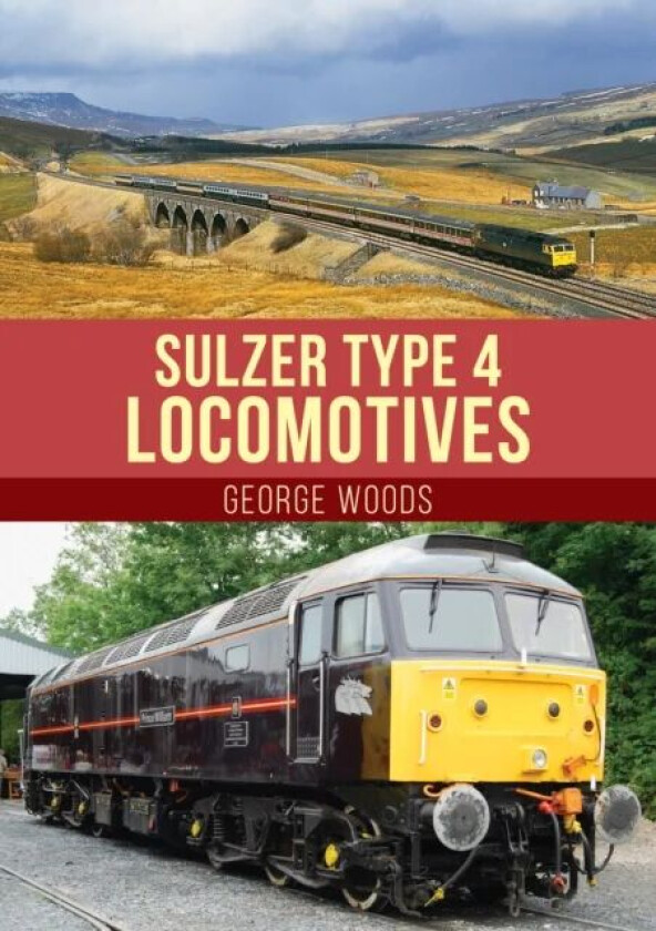 Sulzer Type 4 Locomotives av George Woods