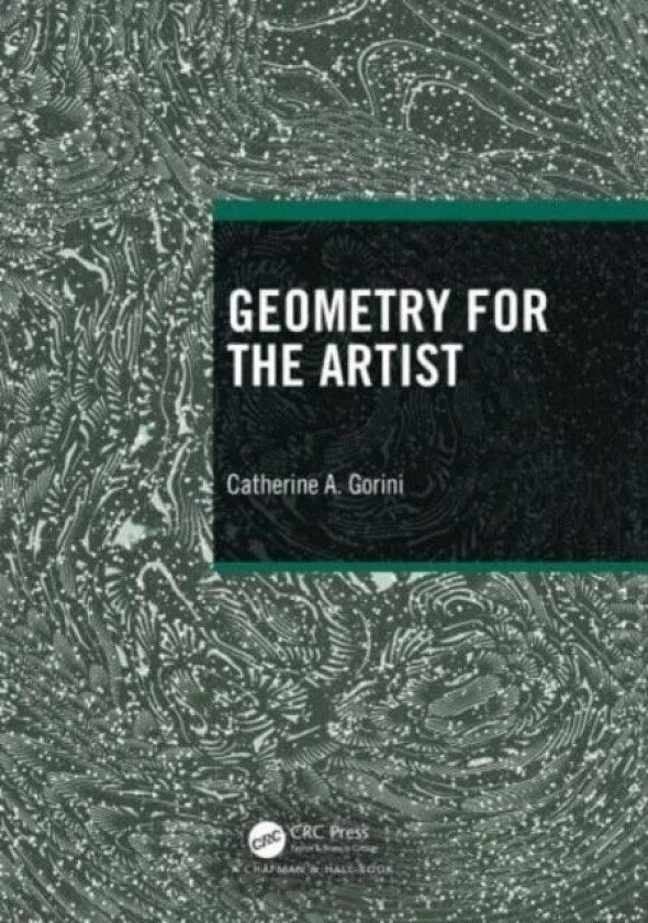 Geometry for the Artist av Catherine A. Gorini