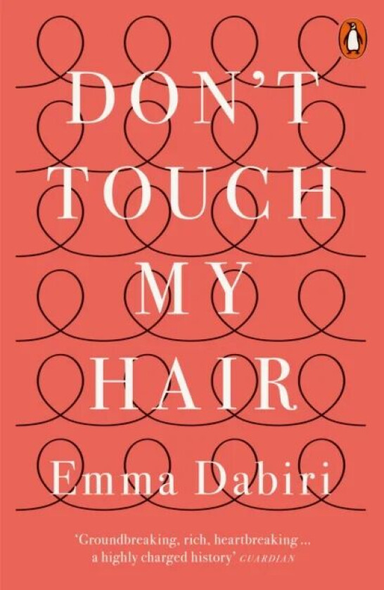 Don't Touch My Hair av Emma Dabiri