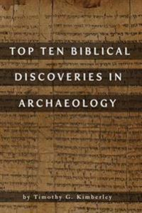 Top Ten Biblical Discoveries in Archaeology