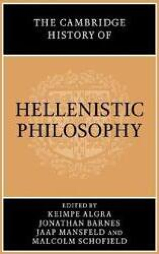The Cambridge History of Hellenistic Philosophy