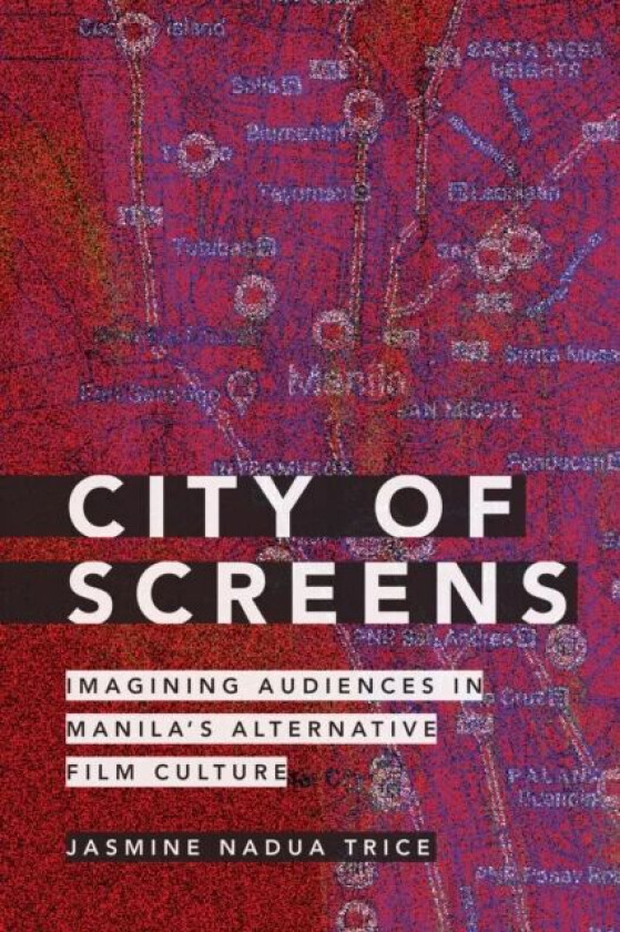 City of Screens av Jasmine Nadua Trice