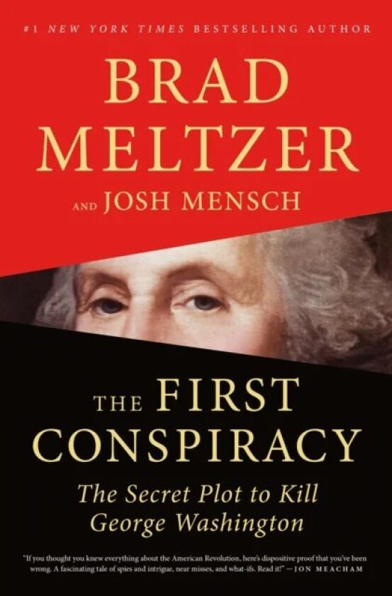 The First Conspiracy av Brad Meltzer, Josh Mensch