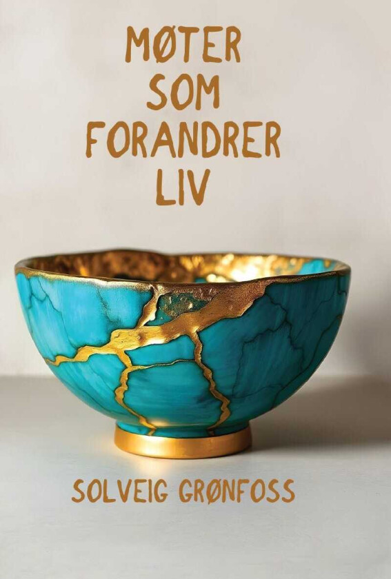 Møter som forandrer liv