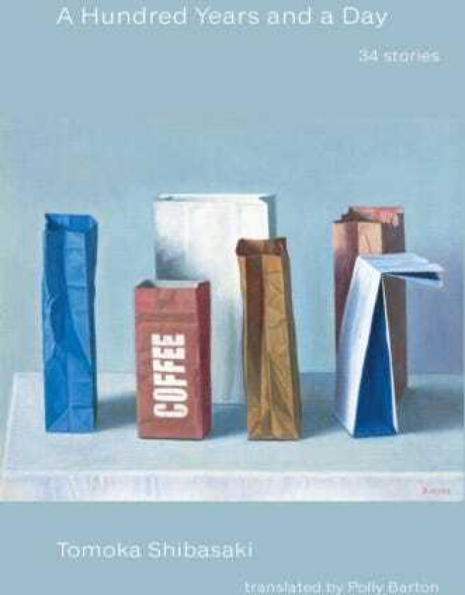 A Hundred Years and a Day 34 Stories