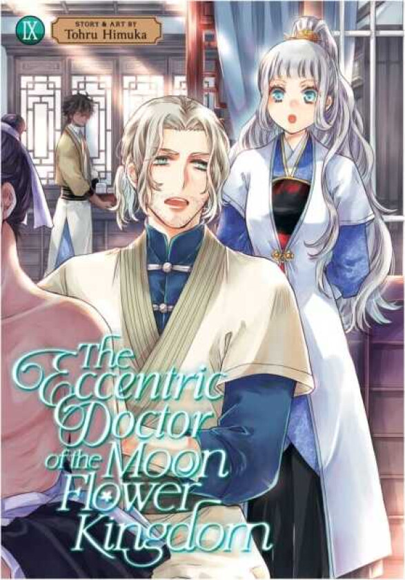 The Eccentric Doctor of the Moon Flower Kingdom Vol. 9