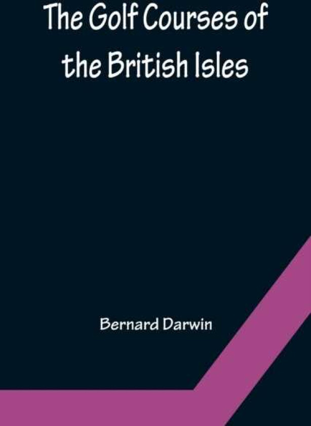 The Golf Courses of the British Isles