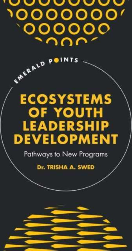 Ecosystems of Youth Leadership Development Pathways to New Programs