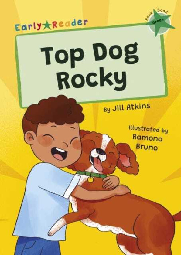 Top Dog, Rocky! (Green Early Reader)