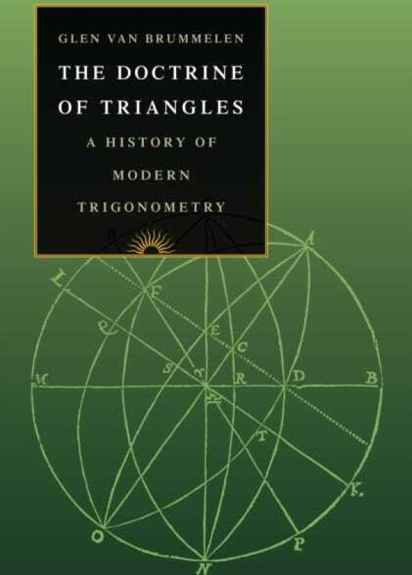 The Doctrine of Triangles A History of Modern Trigonometry
