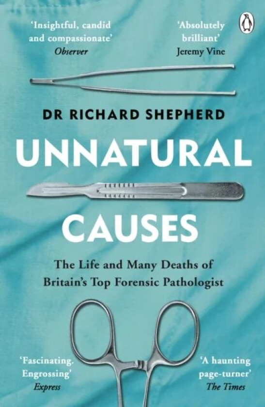 Unnatural Causes av Dr Richard Shepherd