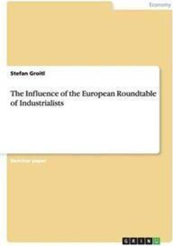 The Influence of the European Roundtable of Industrialists