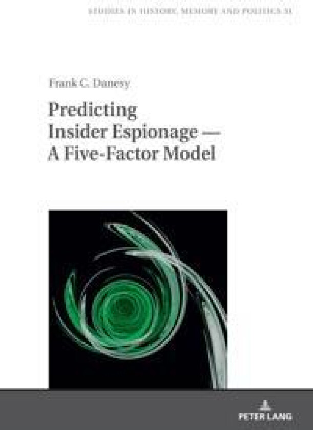 Predicting Insider Espionage — A Five-Factor Model
