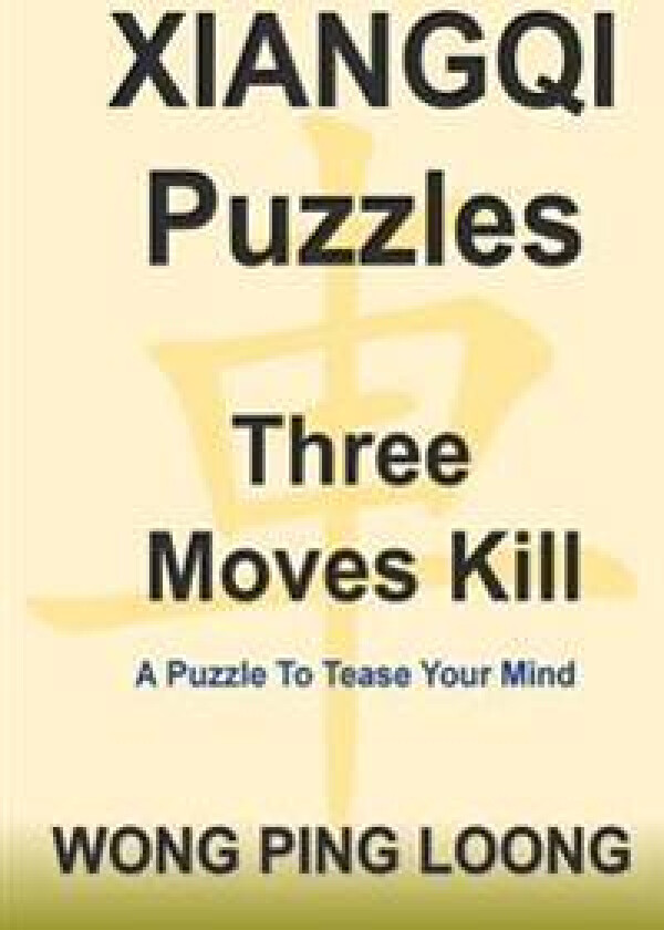 Xiangqi Puzzles Three Moves Kill