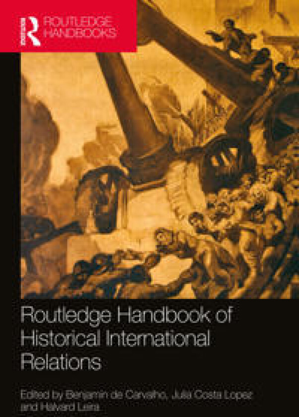 Routledge Handbook of Historical International Relations