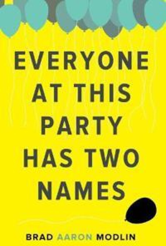 Everyone at This Party Has Two Names