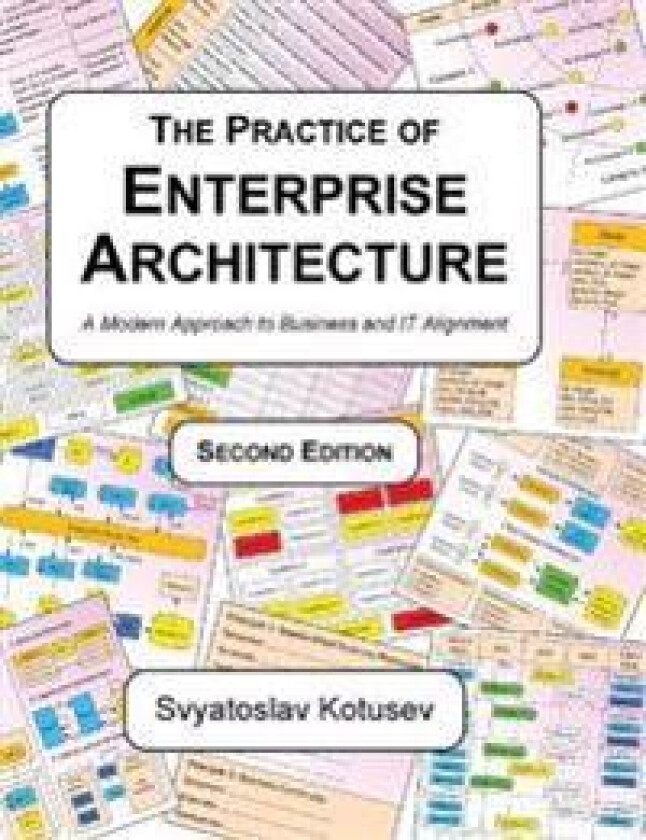 The Practice of Enterprise Architecture