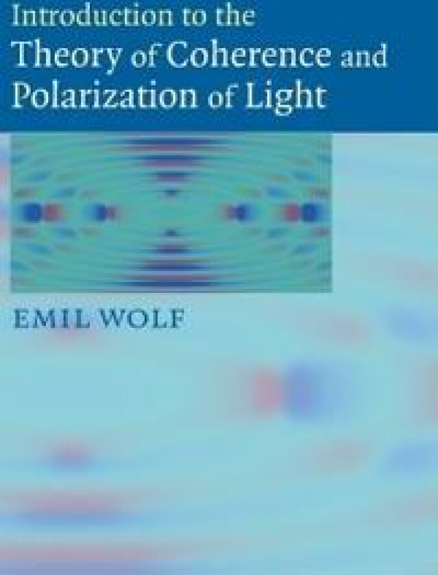 Introduction to the Theory of Coherence and Polarization of Light