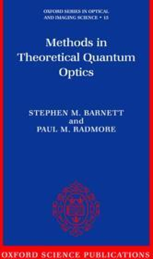 Methods in Theoretical Quantum Optics