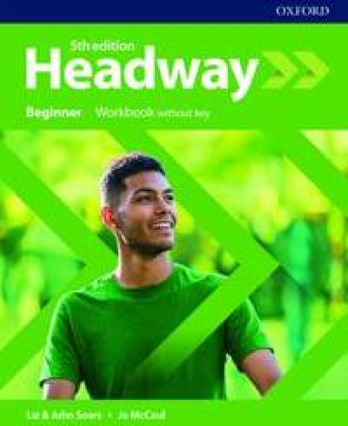 Headway: Beginner: Workbook Without Key